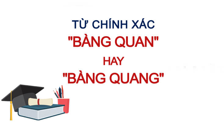 Bàng quan hay bàng quang