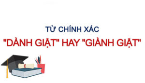 Dành giật hay giành giật