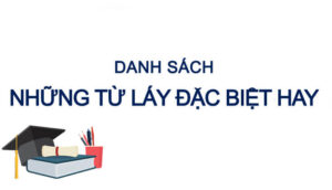 Những từ láy đặc biệt