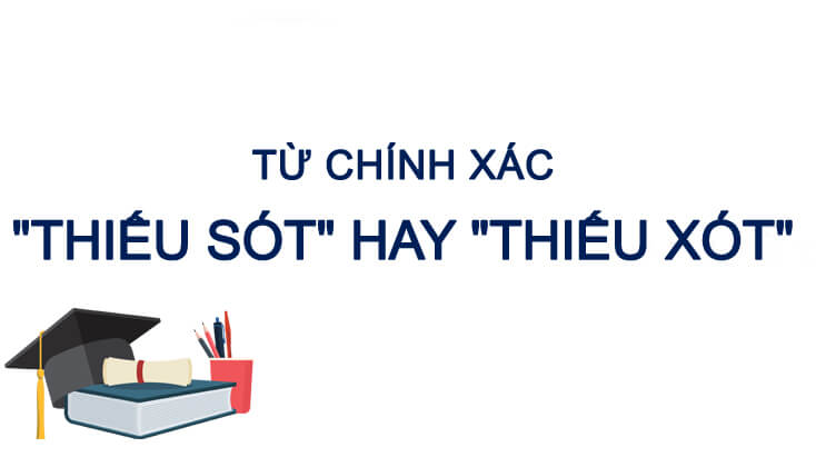 Thiếu sót hay thiếu xót