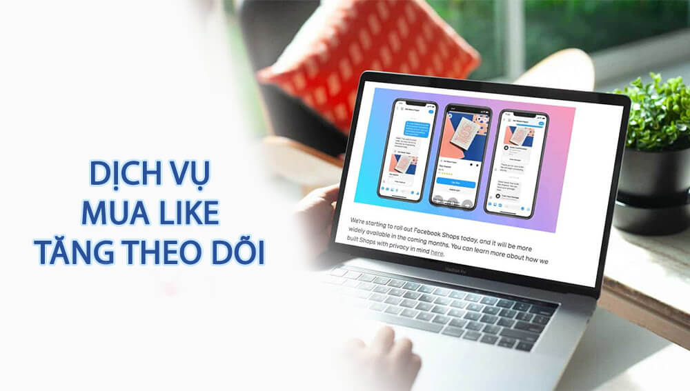 Dịch vụ mua Like, tăng theo dõi