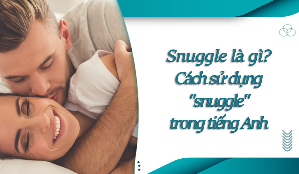 Snuggle là gì