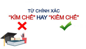 Kìm Chế hay Kiềm Chế