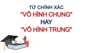 Vô hình chung hay vô hình trung