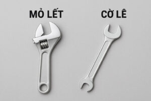 Sự khác nhau giữa cờ lê và mỏ lết