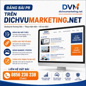 Dịch vụ đăng bài PR trên Dichvumarketing.net giúp quảng bá thương hiệu, đặt backlink Dofollow, đăng banner quảng cáo và hỗ trợ SEO hiệu quả với bảng giá minh bạch, cạnh tranh